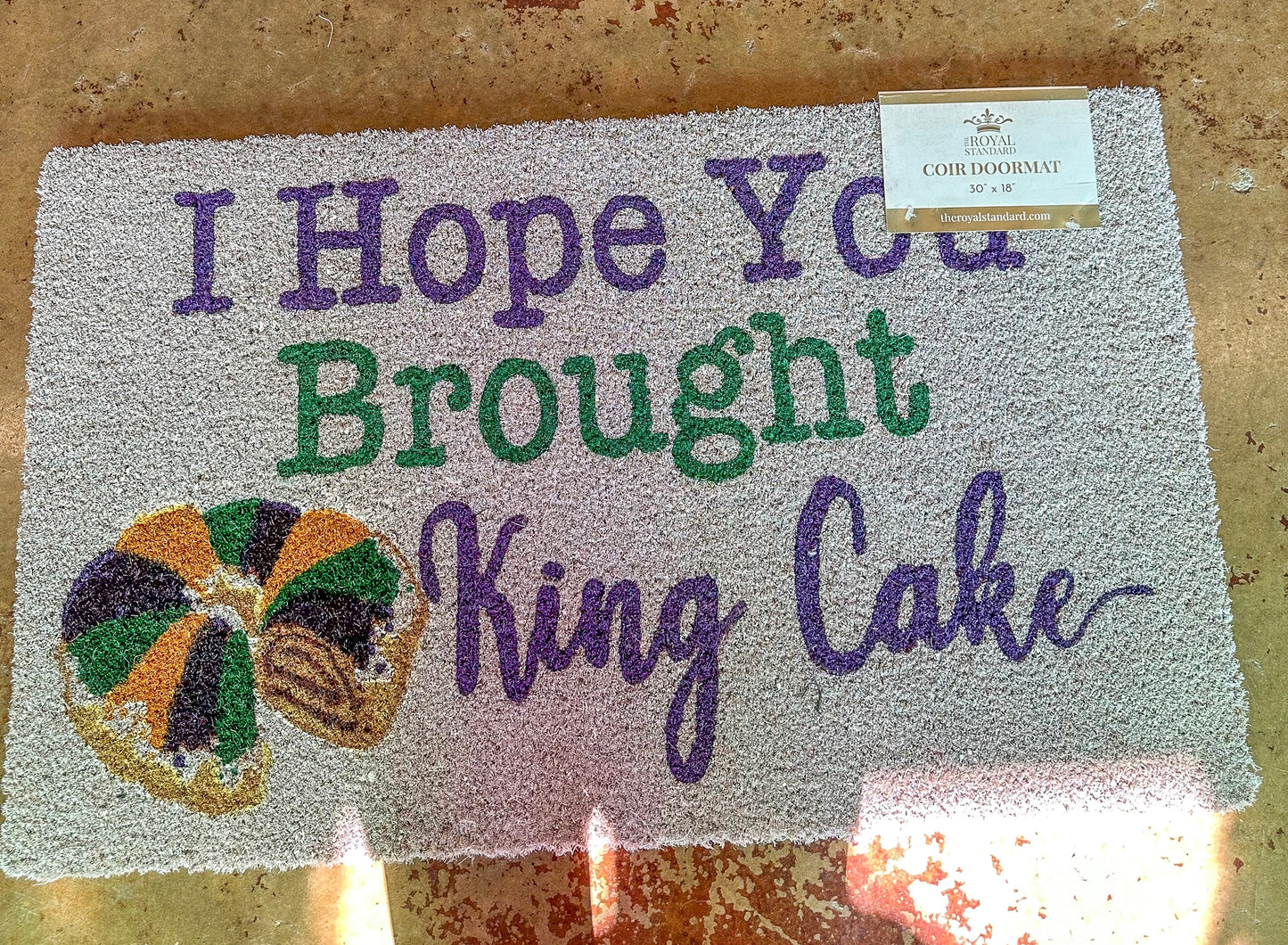 Hope You Brought King Cake Doormat